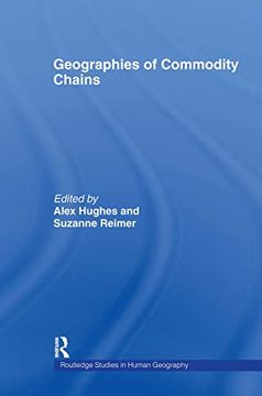 portada Geographies of Commodity Chains (Routledge Studies in Human Geography) (in English)