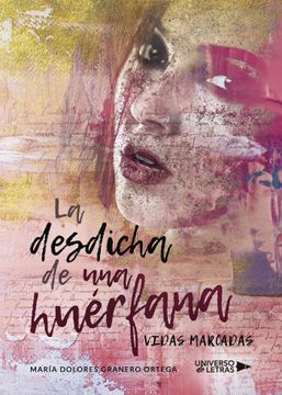 portada La Desdicha de una Huerfana (in Spanish)