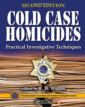 portada Cold Case Homicides: Practical Investigative Techniques, Second Edition (en Inglés)
