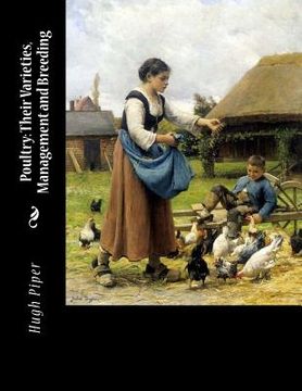 portada Poultry: Their Varieties, Management and Breeding (en Inglés)