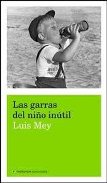 portada GARRAS DEL NINO INUTIL, LAS (Spanish Edition)