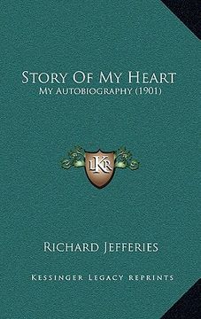 portada story of my heart: my autobiography (1901) (en Inglés)