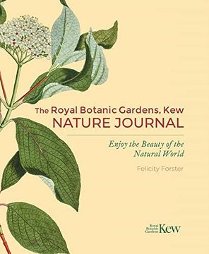 portada The Royal Botanic Gardens, kew Nature Journal: Enjoy the Beauty of the Natural World (Royal Botanic kew Gardens Arts & Activities) (en Inglés)