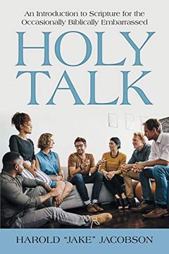 portada Holy Talk: An Introduction to Scripture for the Occasionally Biblically Embarrassed (en Inglés)