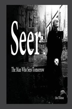 portada Seer: The Man Who Sees Tomorrow... (en Inglés)