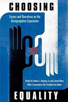 portada Choosing Equality: Essays and Narratives on the Desegregation Experience (en Inglés)