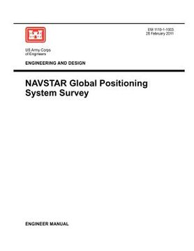 portada engineering and design: navstar global positioning system survey (engineer manual em 1110-1-1003) (in English)