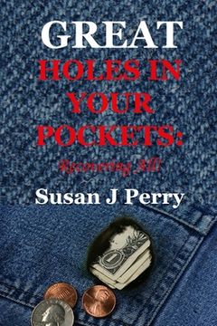 portada Great Holes In Your Pockets: Recovering All! (en Inglés)