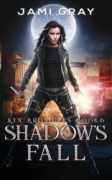 portada Shadow's Fall: Kyn Kronicles Book 6 (en Inglés)