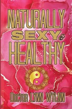 portada Naturally Sexy & Healthy (en Inglés)