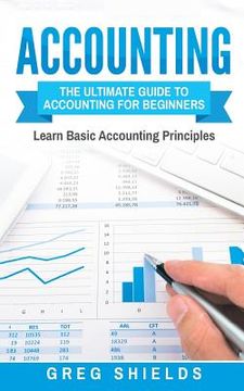 portada Accounting: The Ultimate Guide to Accounting for Beginners - Learn the Basic Accounting Principles (in English)