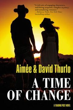 portada A Time of Change: A Trading Post Novel (en Inglés)