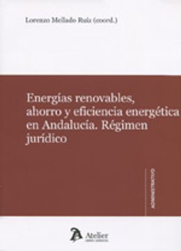 portada Energías renovables, ahorro y eficiencia energética en Andalucía. Régimen jurídi