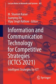 portada Information and Communication Technology for Competitive Strategies (Ictcs 2021): Intelligent Strategies for ICT