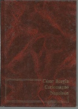 portada Cesar Borgia Carlomagno Napoleon