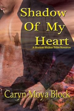 portada Shadow of My Heart (Shadow-Walker Tribe Series) (Volume 1)