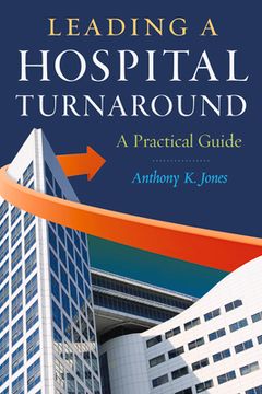 portada Leading a Hospital Turnaround a Practical Guide (en Inglés)