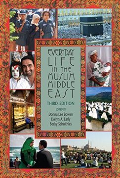 portada Everyday Life in the Muslim Middle East, Third Edition (Indiana Series in Middle East Studies) (en Inglés)