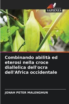 portada Combinando abilità ed eterosi nella croce diallelica dell'ocra dell'Africa occidentale (en Italiano)