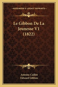 portada Le Gibbon De La Jeunesse V1 (1822) (en Francés)
