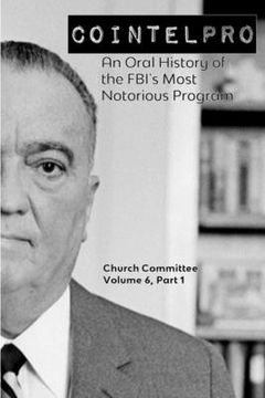 portada Cointelpro: An Oral History of the FBI's Most Notorious Program (en Inglés)