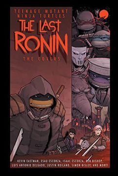 portada Teenage Mutant Ninja Turtles: The Last Ronin -- the Covers (The Teenage Mutant Ninja Turtles) [Hardcover ] (in English)