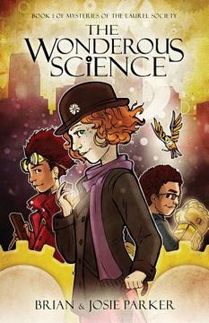 portada The Wonderous Science: Book 1 of Mysteries of The Laurel Society (en Inglés)