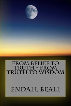 portada From Belief to Truth - From Truth to Wisdom