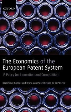 portada The Economics of the European Patent System: Ip Policy for Innovation and Competition (en Inglés)