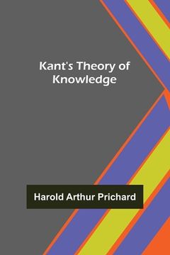 portada Kant's Theory of Knowledge (en Inglés)