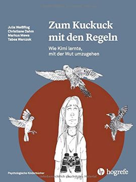 portada Zum Kuckuck mit den Regeln: Wie Kimi Lernte, mit der wut Umzugehen (en Alemán)