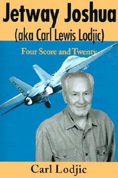 portada jetway joshua: (aka carl lewis lodjic) four score and twenty (in English)