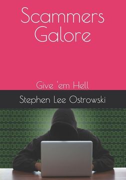 portada Scammers Galore: Give 'em Hell (in English)