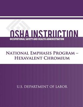 portada OSHA Instruction: National Emphasis Program - Hexavalent Chromium (en Inglés)