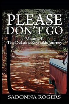 portada Please Don't Go: Volume 4: The DeLaine Reynolds Journey (en Inglés)