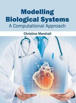 portada Modelling Biological Systems: A Computational Approach (in English)