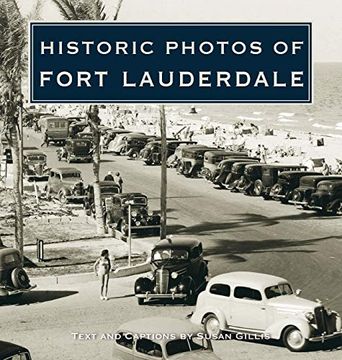 portada Historic Photos of Fort Lauderdale (in English)