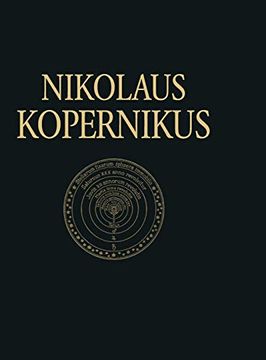 portada Nicolaus Copernicus Gesamtausgabe, Band ii, de Revolutionibus Libri sex (en Alemán)