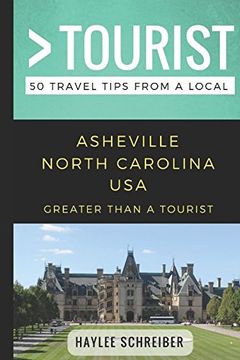 portada Greater Than a Tourist- Asheville North Carolina Usa: 50 Travel Tips From a Local (en Inglés)