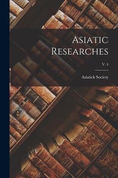 portada Asiatic Researches; v. 4 (en Inglés)
