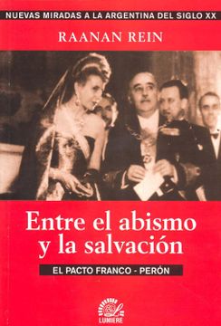 portada Entre el Abismo y la Salvacion: El Pacto Franco-Peron