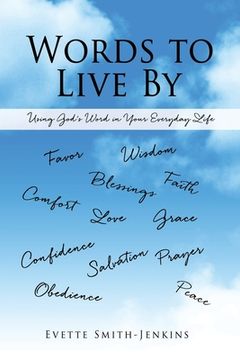 portada Words to Live By: Using God's Word in Your Everyday Life (en Inglés)