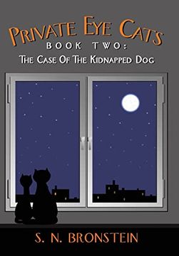 portada Private eye Cats Book Two: The Case of the Kidnapped dog (in English)