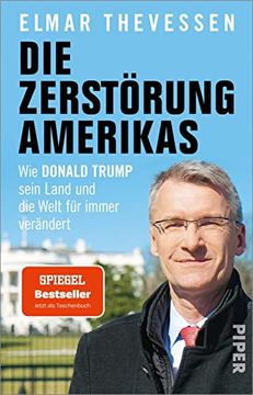 portada Die Zerstörung Amerikas: Wie Donald Trump Sein Land und die Welt für Immer Verändert (in German)
