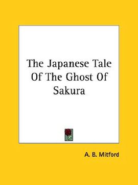 portada the japanese tale of the ghost of sakura (in English)