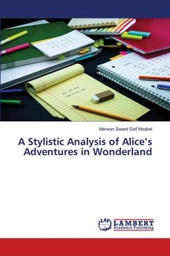 portada A Stylistic Analysis of Alice's Adventures in Wonderland (in English)