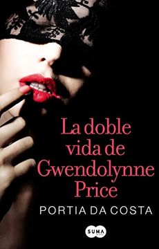 La Doble Vida De Gwendolynne Price (fuera De Coleccion Suma.) (in Spanish)