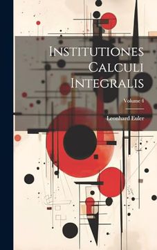 portada Institutiones Calculi Integralis; Volume 4 (en Inglés)