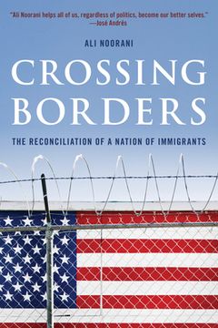 portada Crossing Borders: The Reconciliation of a Nation of Immigrants