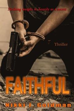 portada Faithful: Nothing weighs so heavily as a secret (en Inglés)
